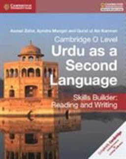 Cambridge o Level Urdu As a Second Language Skills Builder: Reading and Writing  9781316609422 Front Cover