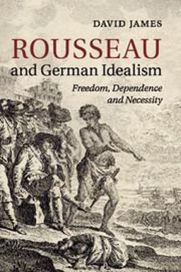 Rousseau and German Idealism