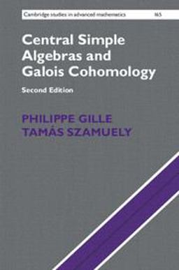 Central Simple Algebras and Galois Cohomology 2nd 9781316609880 Front Cover