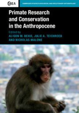 Primate Research and Conservation in the Anthropocene  9781316610213 Front Cover