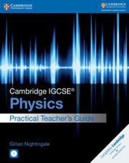 Cambridge Igcse: Physics. Practical Teacher Guide. Con CD-ROM