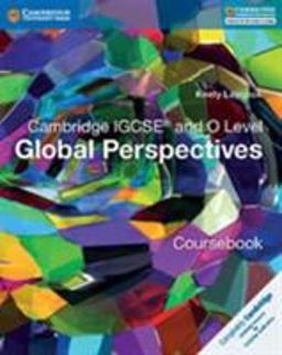 Cambridge Igcse and O Level. Global Perspectives. Coursebook. Per le Scuole Superiori. Con Espansione Online