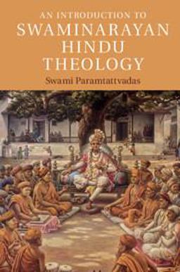 Introduction to Swaminarayan Hindu Theology  9781316611272 Front Cover
