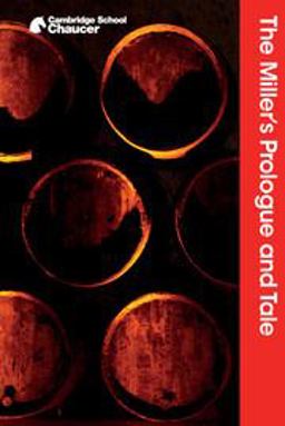 The Miller's Prologue and Tale