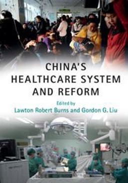 China's Healthcare System and Reform  9781316616468 Front Cover