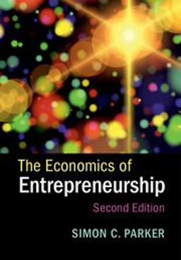 Economics of Entrepreneurship 2nd 9781316621714 Front Cover
