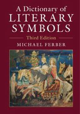Dictionary of Literary Symbols 3rd 9781316623329 Front Cover