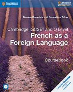 Cambridge Igcse and O Level French As a Foreign Language. Coursebook. Per le Scuole Superiori. Con e-Book. Con Espansione Online 2017 9781316623589 Front Cover