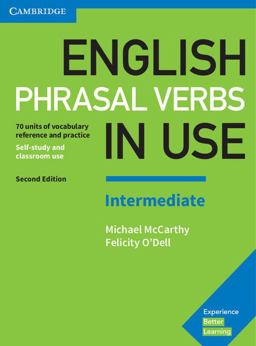 English Phrasal Verbs in Use Intermediate Book with Answers 2nd 9781316628157 Front Cover