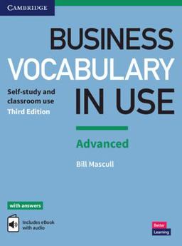 Business Vocabulary in Use: Advanced Book with Answers and Enhanced Ebook Self-Study and Classroom Use 3rd 9781316628225 Front Cover