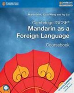 Cambridge IGCSE Mandarin as a Foreign Language Coursebook with Audio CDs (2)  9781316629840 Front Cover