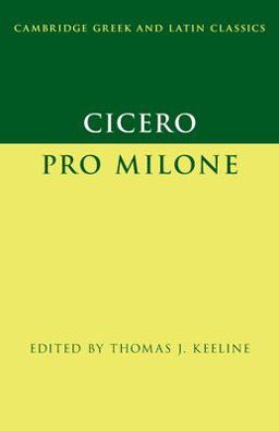 Cicero: Pro Milone  9781316631447 Front Cover