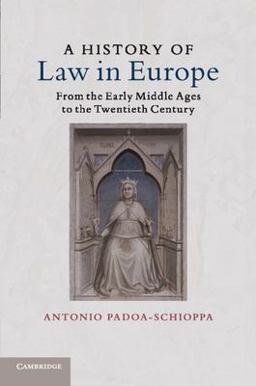 A History of Law in Europe: From the Early Middle Ages to the Twentieth Century  9781316632307 Front Cover