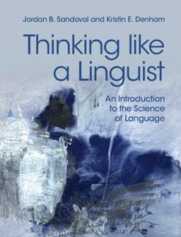 Thinking Like a Linguist An Introduction to the Science of Language  9781316635209 Front Cover