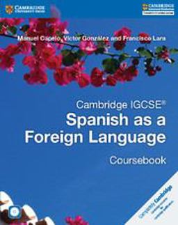 Cambridge IGCSEï¿½ Spanish As a Foreign Language Coursebook with Audio CD  9781316635537 Front Cover