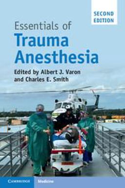 Essentials of Trauma Anesthesia 2nd 9781316636718 Front Cover