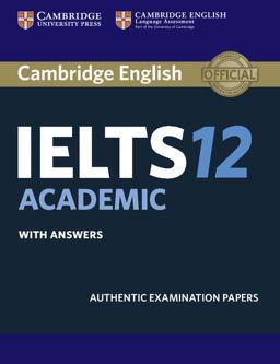 Cambridge IELTS 12 Academic Student's Book with Answers Authentic Examination Papers  9781316637821 Front Cover