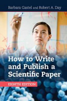 How to Write and Publish a Scientific Paper 8th 2017 Revised  9781316640432 Front Cover