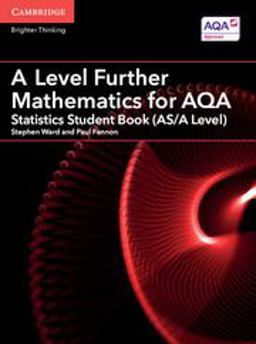 A Level Further Mathematics for AQA Statistics Student Book (AS/a Level)
