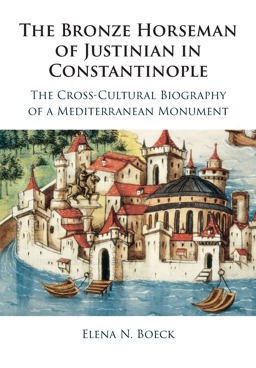     BRONZE HORSEMAN OF JUSTINIAN IN...  9781316647646 Front Cover