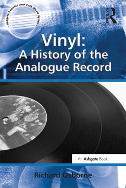 Vinyl: a History of the Analogue Record