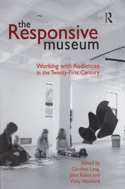 The Responsive Museum The Responsive Museum