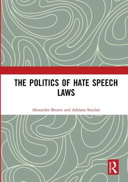 The Politics of Hate Speech Laws