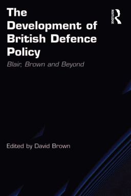 The Development of British Defence Policy