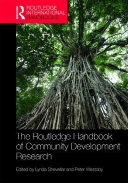 The Routledge Handbook of Community Development Research The Routledge Handbook of Community Development Research