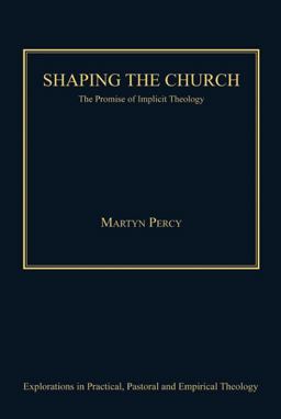 Shaping the Church Shaping the Church