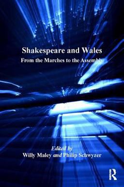 Shakespeare and Wales Shakespeare and Wales