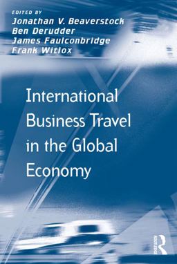 International Business Travel in the Global Economy International Business Travel in the Global Economy