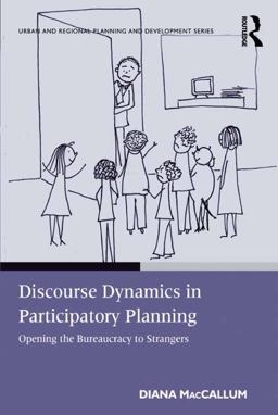 Discourse Dynamics in Participatory Planning Discourse Dynamics in Participatory Planning