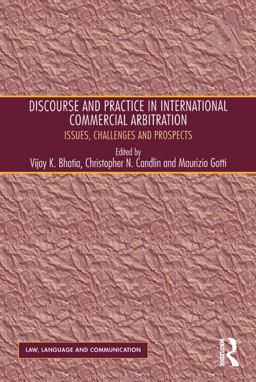 Discourse and Practice in International Commercial Arbitration