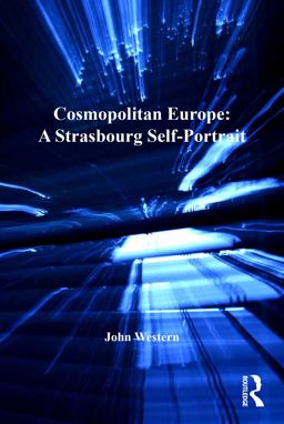 Cosmopolitan Europe: a Strasbourg Self-Portrait