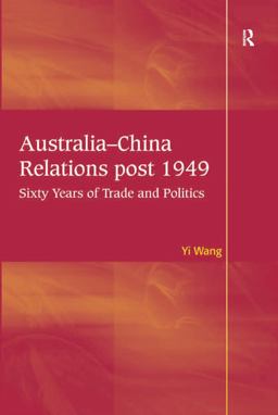 Australia-China Relations Post 1949