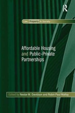 Affordable Housing and Public-Private Partnerships Affordable Housing and Public-Private Partnerships