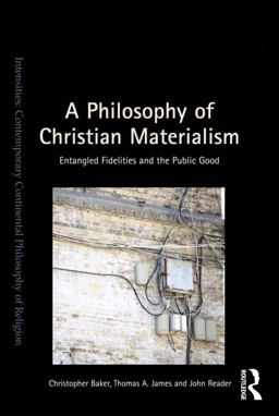 A Philosophy of Christian Materialism