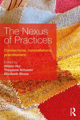 The Nexus of Practices The Nexus of Practices