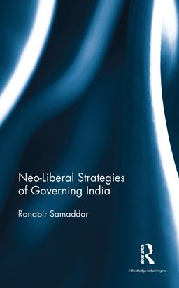 Neo-Liberal Strategies of Governing India