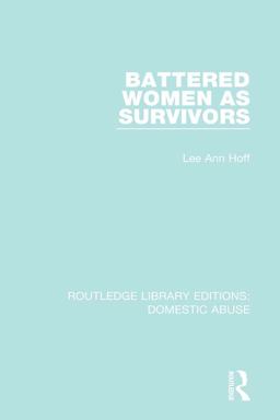 Battered Women As Survivors