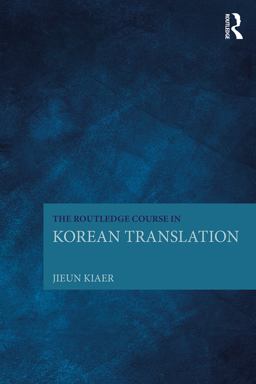 The Routledge Course in Korean Translation The Routledge Course in Korean Translation