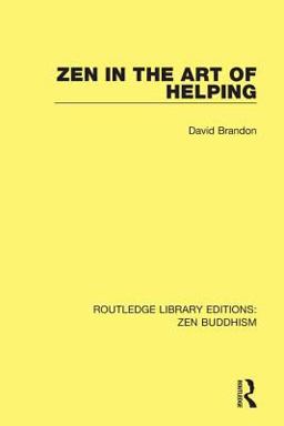 Zen in the Art of Helping Zen in the Art of Helping