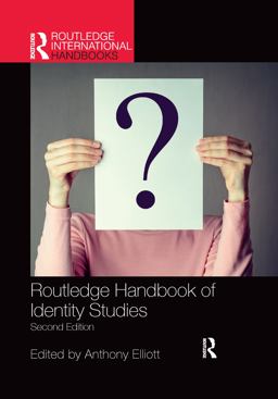 Routledge Handbook of Identity Studies
