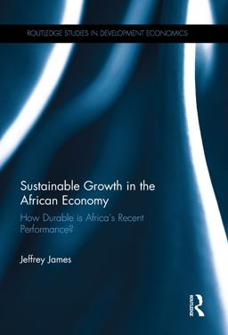 Sustainable Growth in the African Economy Sustainable Growth in the African Economy