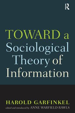 Toward a Sociological Theory of Information