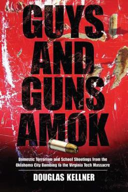 Guys and Guns Amok Guys and Guns Amok