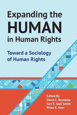 Expanding the Human in Human Rights Expanding the Human in Human Rights