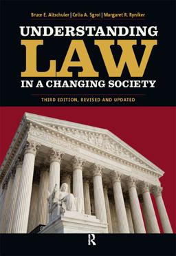 Understanding Law in a Changing Society Understanding Law in a Changing Society