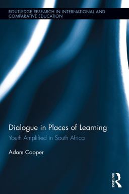 Dialogue in Places of Learning Dialogue in Places of Learning